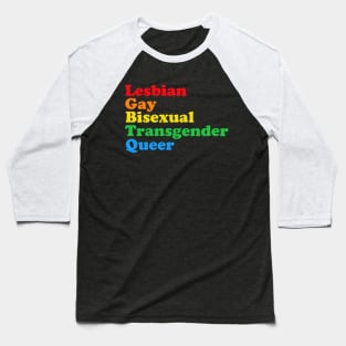 LGBTQ Acronym Rainbow Gay Pride Baseball T-Shirt